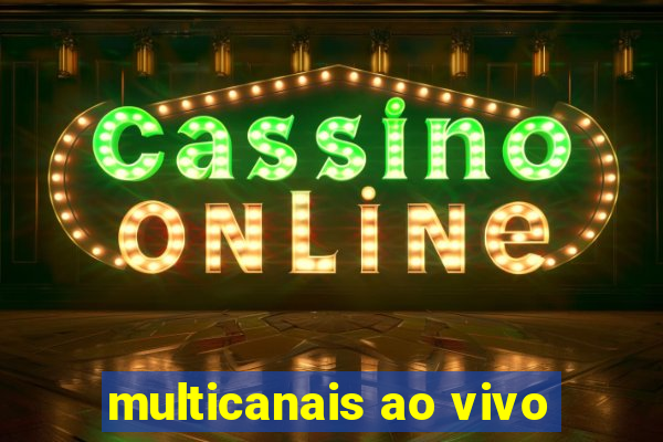 multicanais ao vivo